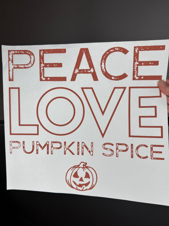 Peace love and pumpkin spice