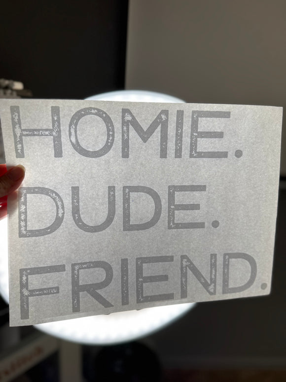 Homie Dude Friend (dad version)