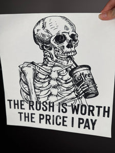 The rush is worth the price i pay