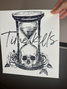 Time kills