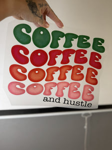 Coffee and hustle