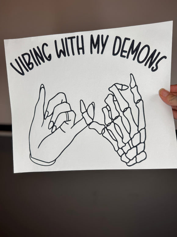 Vibing with my demons