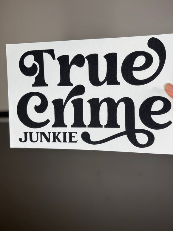 True crime junkie