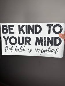 Be kind to your mind