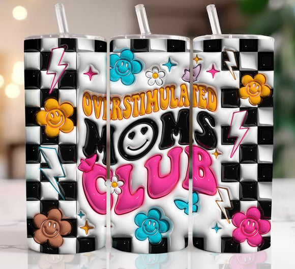 Overstimulated moms club 3D tumbler