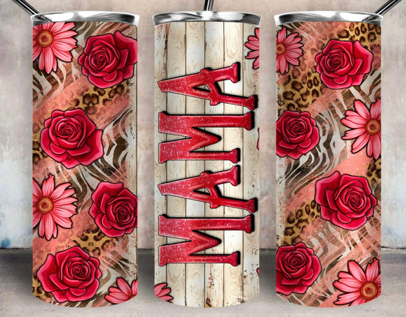 Mama rose tumbler