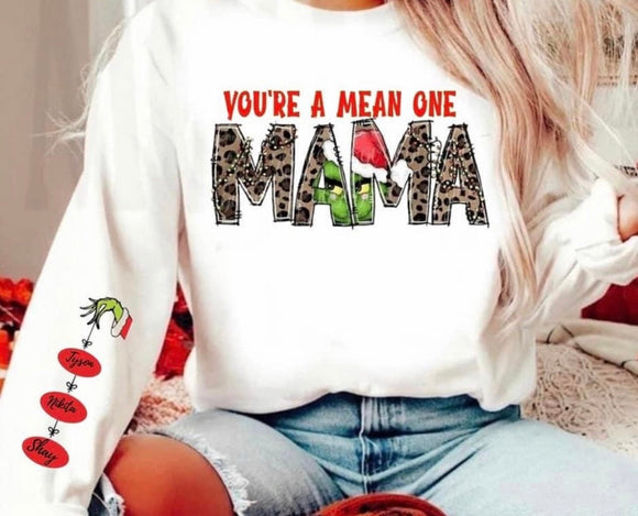 (Customizable add child names to sleeve)Your a mean one mama