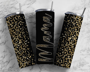 Mama black and gold leopard tumbler