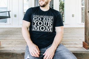 Go ask your mom