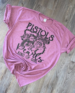 Pistols and Pears Kind of Girl tee